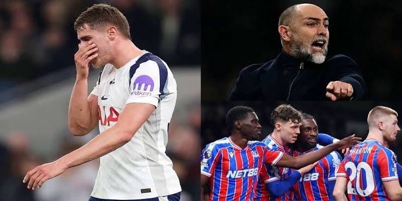 Tottenham VS Crystal Palace: Derby London Ngoại Hạng Anh 4 Crystal Palace và cơ hội tạo khác biệt trên sân khách